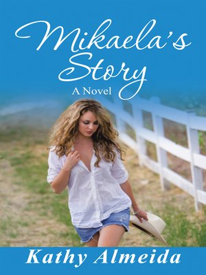 cover image of Mikaela's Story